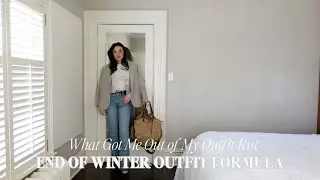 THE END OF WINTER OUTFIT FORMULA THAT GOT ME OUT OF MY OUTFIT RUT