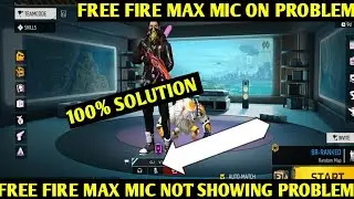How To Fix Mic Problem In Free Fire Max | Free Fire Mic Not Showing Problem | Free Fire Mic Not On