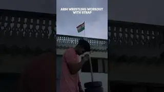 ARM WRESTLING WORKOUT WITHOUT ANY EQUIPMENT ( DAY 304 ) #minivlog #armwrestling #armwrestler