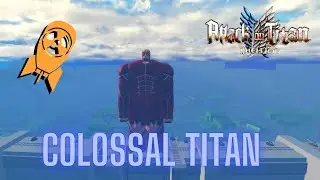 ⚡U:AOT Colossal Titan!!!⚡ | Untitled Attack on Titan