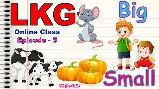 LKG Online Class | Episode - 6 | Big and Small for LKG Kids | വലുതും ചെറുതും |
