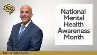 National Mental Health Awareness Month 2024 - Patient Presentation