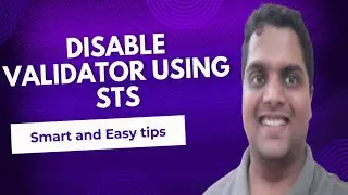 How to disable validators using STS ?   | STSTipsTricks