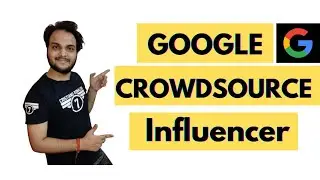 What Is Google Crowdsource In Hindi|How To Become Google Crowdsource Influencer