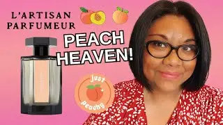 L'ARTISAN PARFUMEUR A Fleur de Peche | Soft Peaches & Elegance