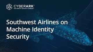 Southwest on Why the Transportation Industry Cannot Neglect Machine Identity Security | Venafi