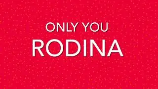 RODINA - Only You