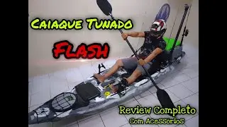 CAIAQUE FLASH - Review Completo COM ACESSÓRIOS (Caiaque Tunado)