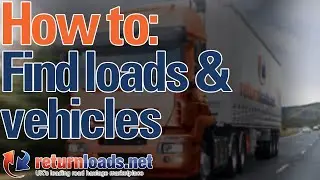 How to find loads and vehicles | Returnloads.net