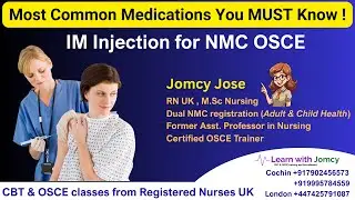 NMC OSCE IM Injection Station | Common Drugs Explained | Learn with Jomcy