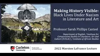 2022 Marston LaFrance Lecture: Sarah Phillips Casteel