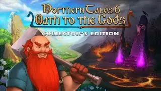 Northern Tale 6: Oath to the Gods Collector's Edition