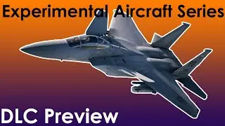 Ace Combat 7 Experimental Aircraft DLC Preview
