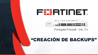 Fortigate 7 - Creación de Backups