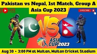 Asia Cup 2023: Pakistan vs Nepal 1st Match Live - Watch the Action Unfold 