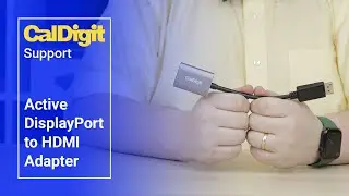 Converting DisplayPort to HDMI on a CalDigit Dock