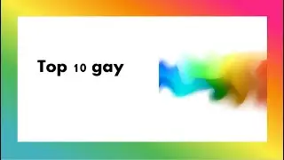 top 10 gay