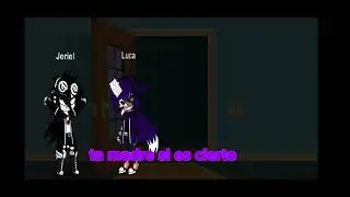 Pinche Luca vales vrg!!!! (meme) Gacha nox