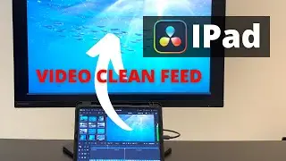 Genaue BILD-BEURTEILUNG mit DaVinci Resolve IPAD | VIDEO CLEAN FEED | Video Ausgabe externer Monitor