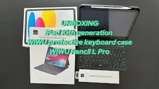 Unboxing iPad 10th Generation | WIWU Pencil L Pro and WIWU Protective Keyboard Case