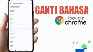 Cara Ganti Bahasa Google Chrome Android | Ubah Bahasa Aplikasi Chrome
