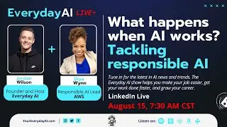 What happens when AI works? Tackling responsible AI. Everyday AI with AWS's Diya Wynn