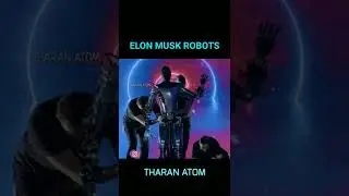 Elon Musk Robots🤖 | 