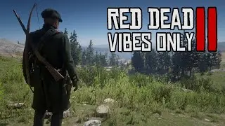 Red Dead 2 | Vibes Only