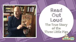 Read Out Loud | THE TRUE STORY OF THE THREE LITTLE PIGS