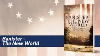 Self-publishing author Kent Courtney’s Book Video for “Banister - The New World” .