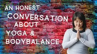 An Honest Conversation about Teaching Yoga and BODYBALANCE