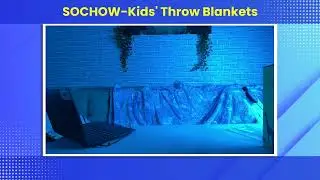 Why SOCHOW Kids' Throw Blankets Is the Best Kids' Throw Blankets You Can Find on Amazon