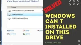 Error: WINDOWS CAN'T INSTALL ON THIS DRIVE- (SOLVED)