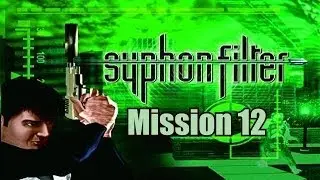 Let's Play Syphon Filter 1 - Mission 12 - Rhomer's Stronghold