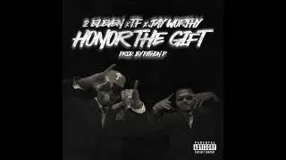 2 Eleven x T.F - HONOR THE GIFT Ft. Jay Worthy [Official Audio]