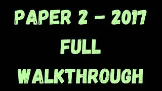 PAST PAPER WALKTHROUGH: Paper 2, 2017, Q1