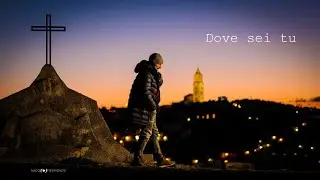 DOVE SEI TU
