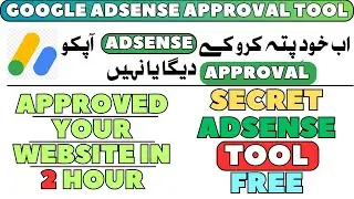 How To Get AdSense Approval In 2 hours 2024 | Fast Adsense Approval Tool | Blogger/WordPress