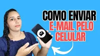 COMO ENVIAR EMAIL PELO CELULAR