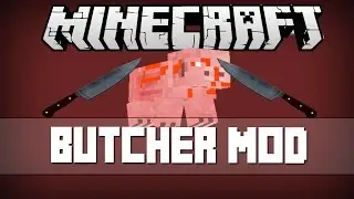 Minecraft: BUTCHER MOD (DEAD COWS , PIGS , CHICKENS & MORE!) Mod Showcase