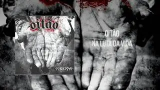 Oitão - Na Luta da Vida