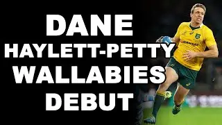 Dane Haylett-Petty's Wallabies Debut