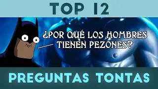 RESPUESTAS CIENTÍFICAS INCREÍBLES a 12 preguntas que seguro te has hecho alguna vez