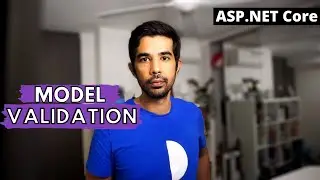 MODEL VALIDATION in ASP.NET Core | Getting Started With ASP.NET Core Series