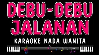 DEBU DEBU JALANAN - Karaoke Nada Wanita [ IMAM S ARIFIN ]