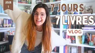 7 JOURS, 7 LIVRES, 7 VIDEOS 🎉😍 JOUR 1 | VLOG 📖