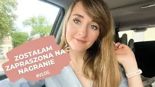 ZOSTAŁAM ZAPROSZONA NA NAGRANIE 😳 #vlog