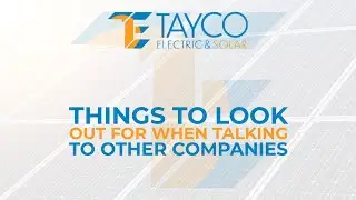 Things To Look Out For When Talking To Other Companies - Tayco Electric : Video By VAVA Graphics