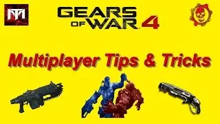 Gears of War 4: Multiplayer Tips & Tricks