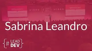 Big Rewrite Strikes Again – Sabrina Leandro | The Lead Developer UK 2017